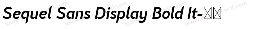 Sequel Sans Display Bold It字体转换